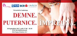 Conferința Demne. Puternice. Împreună.